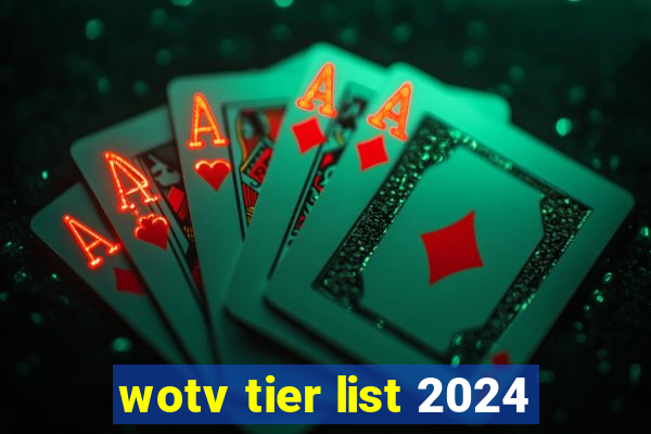 wotv tier list 2024